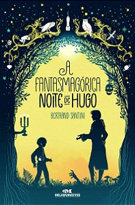 Fantasmagorica Noite de Hugo, A