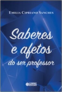 Saberes e Afetos do Ser Professor