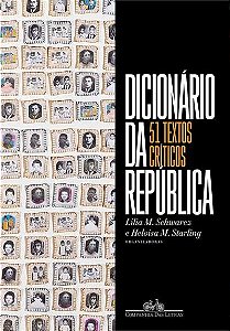 Dicionario da Republica - 51 Textos Criticos
