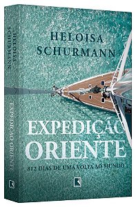 Expedicao Oriente - 812 Dias de Uma Volta ao Mundo