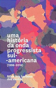 Historia da Onda Progressista Sul-americana (1998-2016), Uma