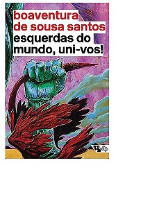 Esquerdas do Mundo, Uni-vos!