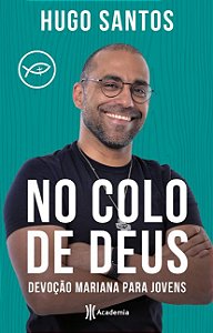 No Colo de Deus: Devocao Mariana para Jovens