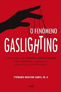 Fenomeno Gaslighting, O