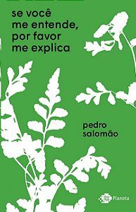 Se Voce me Entende, por Favor me Explica