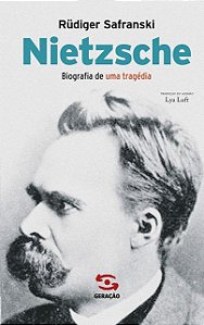 Nietzsche: Biografia de Uma Tragedia