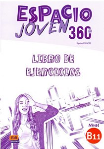 Espacio Joven 360 B1.1 Libro de Ejercicios