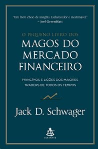 Pequeno Livro dos Magos do Mercado Financeiro, O
