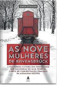 Nove Mulheres de Ravensbruck, A