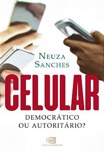 Celular: Democratico Ou Autoritario