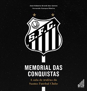 Memorial das Conquistas - a Sala de Troféus do Santos Futebol Clube