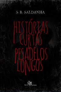 Historias Curtas, Pesadelos Longos