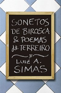 Sonetos de Birosca e Poemas de Terreiro