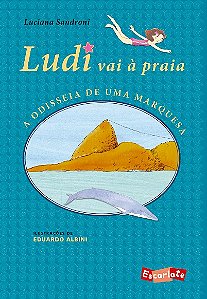 Ludi Vai a Praia: a Odisseia de Uma Marquesa