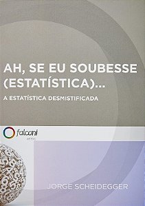 Ah, se Eu Soubesse (estatistica)...