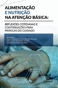 Alimentacao e Nutricao na Atencao Basica: Reflexoes Cotidianas e Contribuic