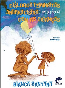 Dialogos Feministas Antirracistas (e Nada Faceis) com as Criancas