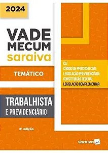 Vade Mecum Saraiva Tematico: Trabalhista e Previdenciario