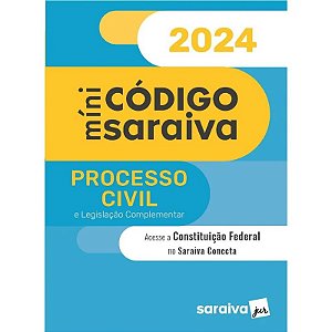 Mini Codigo Saraiva: Processo Civil e Legislacao Complementar