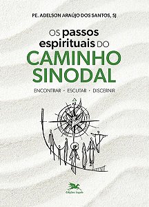 Passos Espirituais do Caminho Sinodal, os