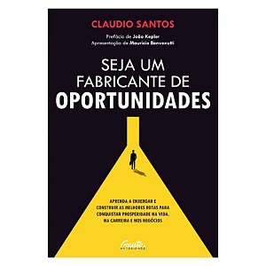 Seja Um Fabricante de Oportunidades