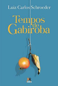Tempos de Gabiroba