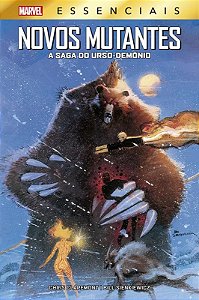 Marvel Essenciais - Novos Mutantes: a Saga do Urso-demonio
