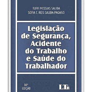 Legislacao de Seguranca, Acidente do Trabalho e Saude do Trabalhador