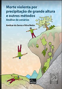 Morte Violenta por Precipitacao de Grande Altura e Outros Metodos - Analise