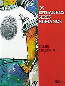 Estranhos Seres Humanos, os