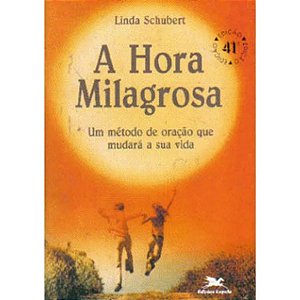 Hora Milagrosa, A