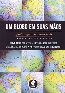 Globo em Suas Maos, Um - Praticas para a Sala de Aula