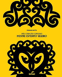 Meu Coracao Coroado - Mestre Espedito Seleiro