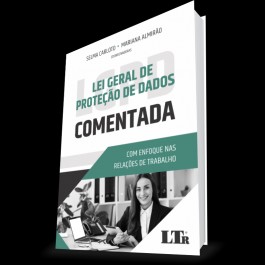 Lei Geral de Protecao Dados - Comentada - 01ed/21
