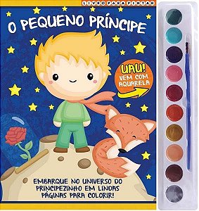 O Pequeno Príncipe - Livro para Pintar com Aquarela