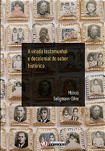 Virada Testemunhal e Decolonial do Saber Historico, A