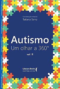 Autismo: Um Olhar a 360  Vol. Ii