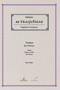 Traquinias, As: Tragedias Completas de Sofocles