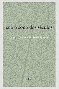 Sob o Sono dos Seculos
