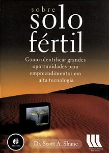 Sobre Solo Fertil - Como Identificar Grandes Oportunidades para Empreendime