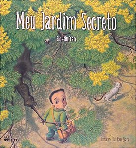 Meu Jardim Secreto - Serie: Isto e Aquilo