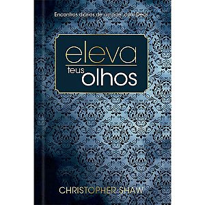 Eleva Teus Olhos - Luxo