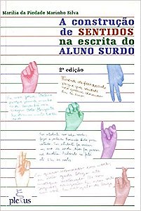 Construcao de Sentidos na Escrita do Aluno Surdo, A