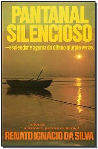 Pantanal Silencioso