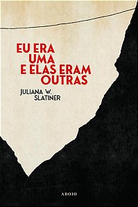 Eu era Uma e Elas Eram Outras