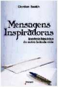Mensagens Inspiradoras - Incriveis Historias do Outro Lado da Vida