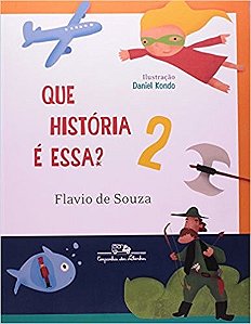 Que Historia e Essa  - Vol 2