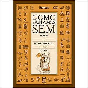Como Faziamos Sem...