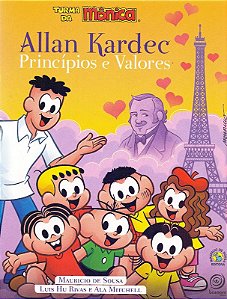 Allan Kardec Principios e Valores - Turma da Monica