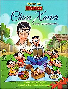 Chico Xavier e Seus Ensinamentos: Turma da Monica
